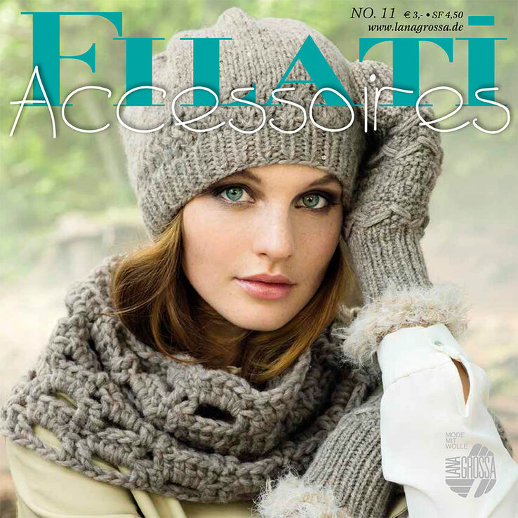 FILATI Accessoires Uitgave 11 van Lana Grossa