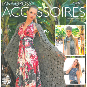 FILATI Accessoires Uitgave 12 van Lana Grossa