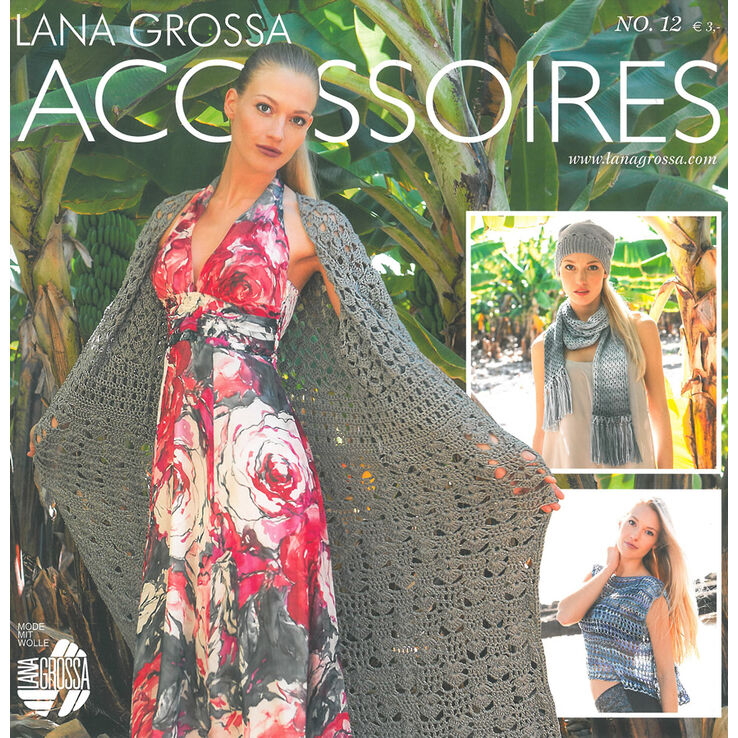 FILATI Accessoires Uitgave 12 van Lana Grossa